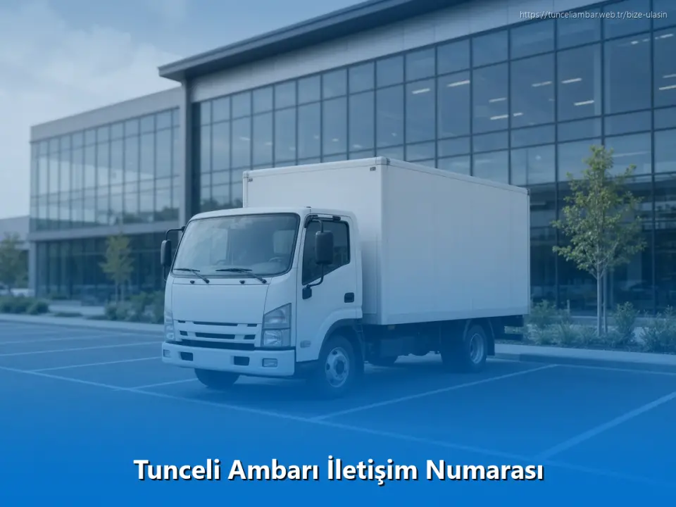 Tunceli Ambarı İletişim Numarası