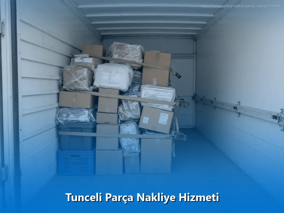 Tunceli Parça Nakliye Hizmeti